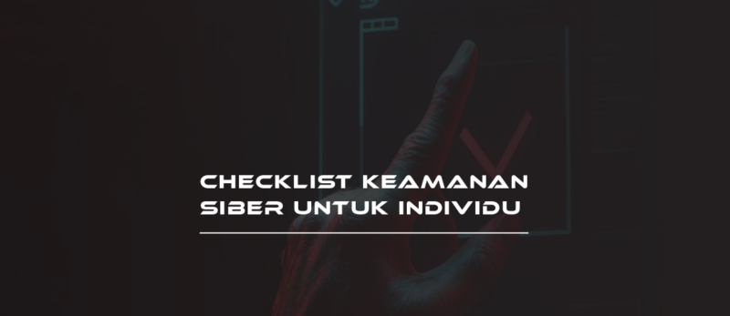 Checklist Keamanan Siber untuk Individu