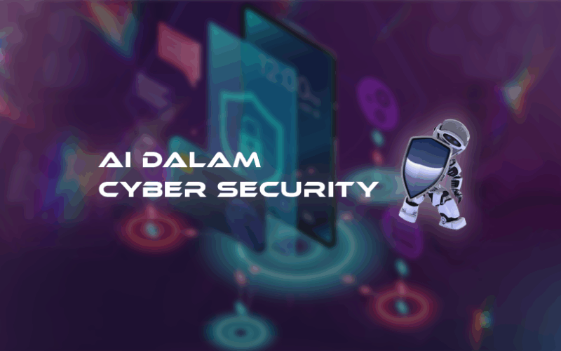 AI dalam Cyber Security untuk Masa Depan Digital Indonesia