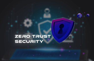 Mengenal Zero Trust Security dan Manfaatnya untuk Bisnis